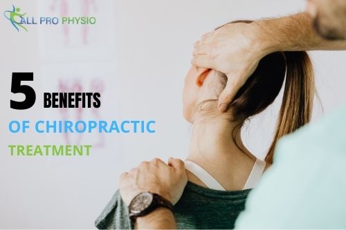 5 Benefits Of Chiropractic Treatment